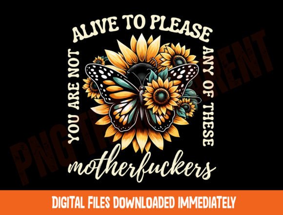 Download Not Alive to Please Png, Sarcastic Adult - Adult Collection