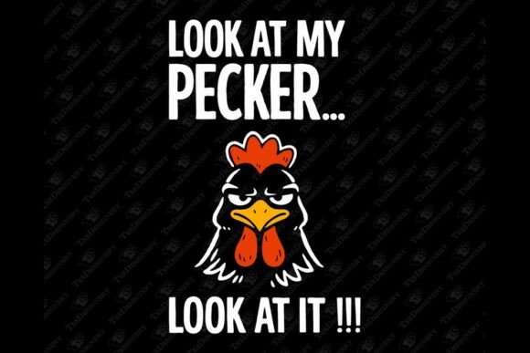 Download Look at My Pecker Farm Pun Adult Humor - Adult Collection
