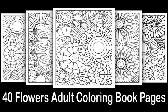 Download 40 Flowers Adult Coloring Book Pages - Adult Collection